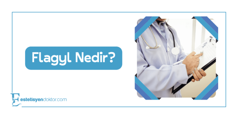 Flagyl Nedir?